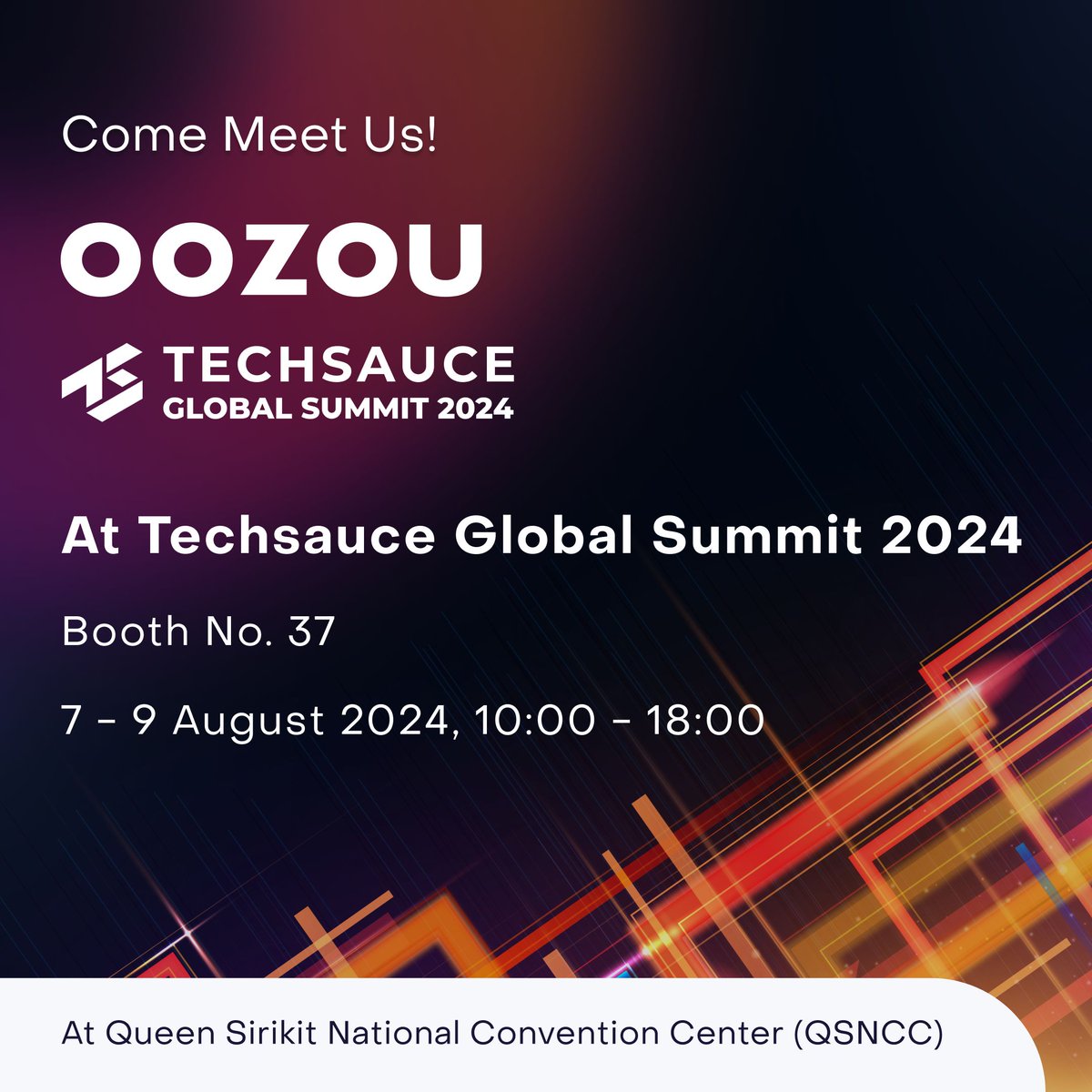 We’re thrilled to share that OOZOU is participating in Techsauce Global Summit 2024! 👩‍💻✨

📍 Come meet us at booth no. 37 from 7 - 9 August at the Queen Sirikit National Convention Center (QSNCC).

We hope to see you there! 👋

#techsauce #techsauceglobalsummit #TSGS2024