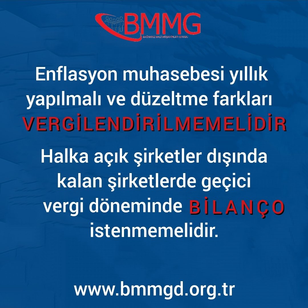 bmmgrubu's tweet photo. Enflasyon muhasebesi yıllık yapılmalı ve düzeltme farkları vergilendirilmemelidir https://t.co/2BaQ8fwsit