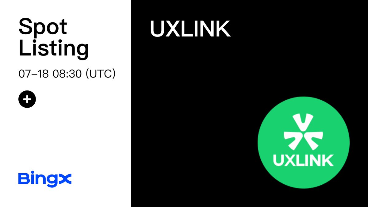 📢 UXLINK(UXLINK) Coin Will Be Listed on BingX Spot Deposit: 2024-07-18,  06:30 (UTC) Trading: 2024-07-18, 08:30 (UTC) Withdrawal: 2024-07-19, 10:00  (UTC) https://t.co/VXpMzEonaQ