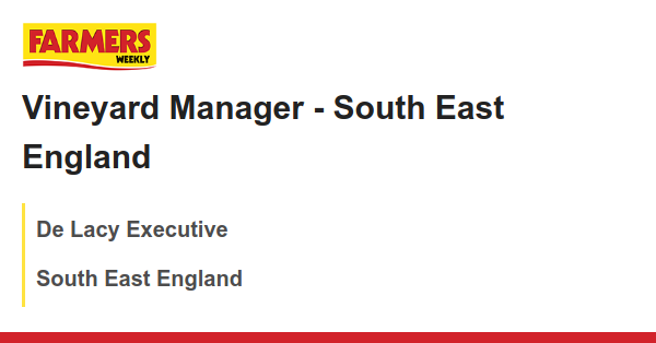 De Lacy Executive: Vineyard Manager - South East England dlvr.it/T9l9kr
