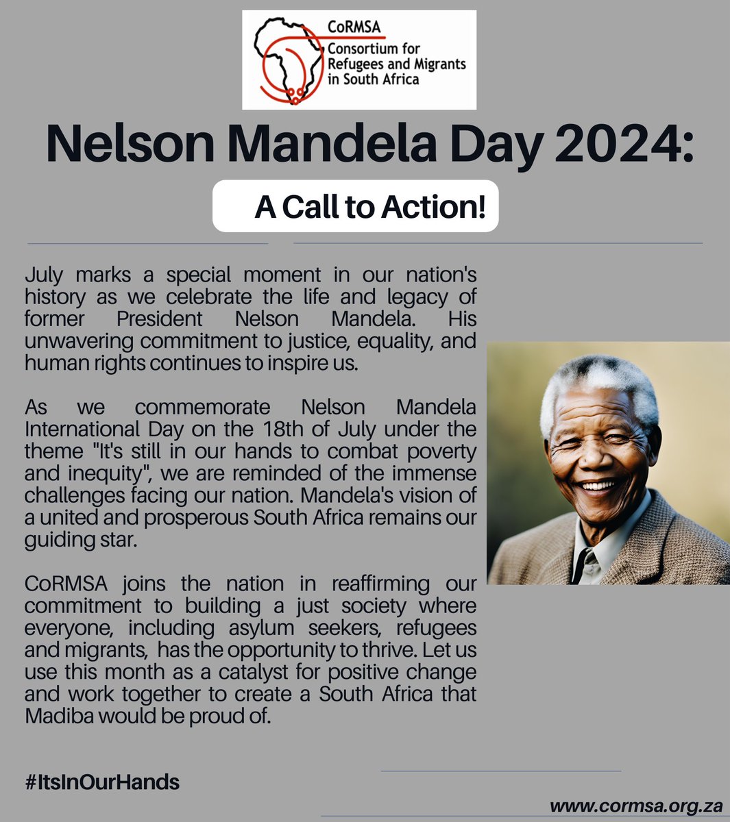 CoRMSA's tweet photo. CoRMSA joins the nation in reaffirming its commitment to building a just society where everyone, including asylum seekers,refugees, and migrants has the opportunity to thrive.

#NelsonMandelaDay 
#ItsInOurHands https://t.co/aZkLrTnJ0g