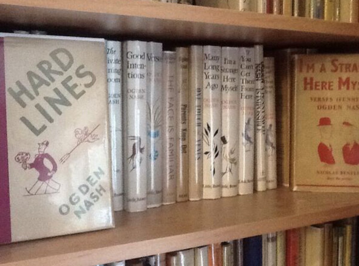 Collecting books is one of my passions,
‘Specially if they’re Ogden Nash’uns