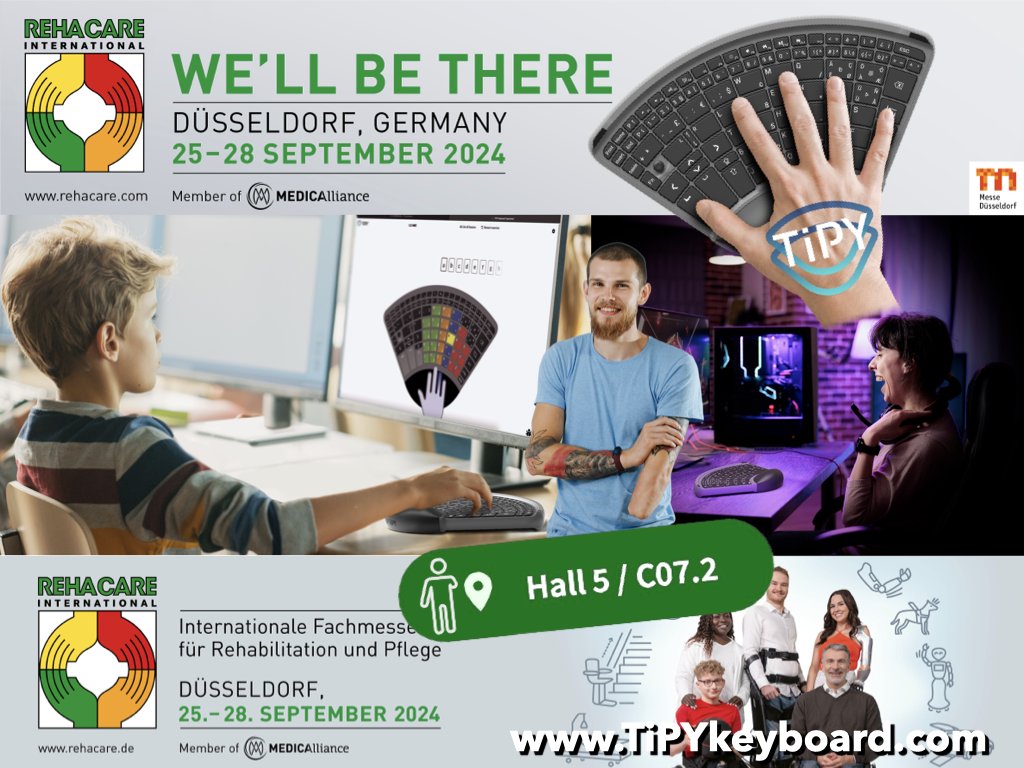 TipyKeyboard's tweet photo. TiPY at #Rehacare 2024 - International Trade Fair for rehabilitation, prevention, integration and care. We look forward to seeing you in September in #Düsseldorf!

#tipy #keyboard #onehanded #Tastatur #tipykeyboard #strokesurvivor #assistivetech #disability #inklusion https://t.co/LzTNppXFsD