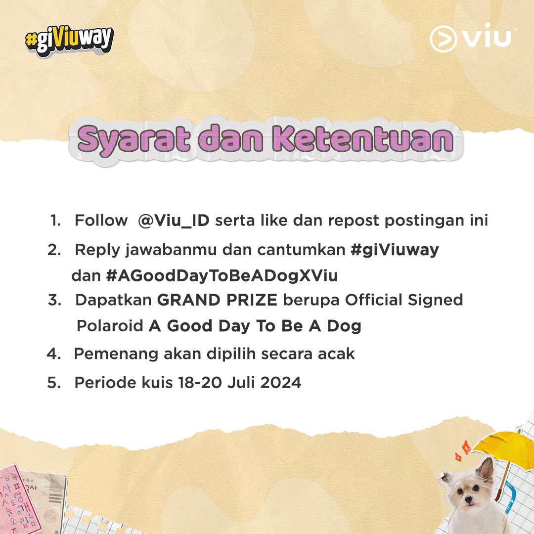 Viu_ID's tweet photo. Guk.. Gukk..🐶🐾 Hae Na mau bagi-bagi Signed Polaroid buat Viu’ers nih~ Caranya dengan ikutan kuis #giViuway A Good Day To Be A Dog!

Jawab pertanyaannya dan jangan lupa cek slide-2 buat tau S&amp;Knya!

Periode kuis: 18-20 Juli 2024

#Viu #AGoodDayToBeADogXViu https://t.co/wwEWt4bJNV