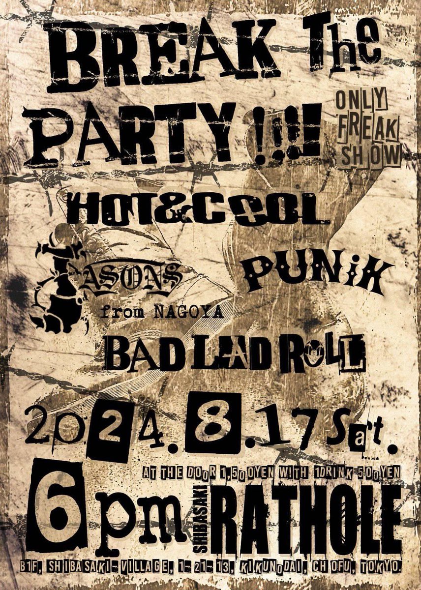 rayxfire's tweet photo. 2024/08/17(sat)
@柴崎RATHOLE
BAD LAD ROLL psesents
『BREAK the PARTY!!!!』
OPEN  : 18:00
START : 18:30
CHARGE : 1,500+1D(¥500)
ACT : 
BAD LAD ROLL
PUNiK
HOT&amp;COOL
JASONS（from 名古屋）

#BADLADROLL #BREAKthePARTY
#調布 #柴崎 #RATHOLE https://t.co/lKwNyAnaCJ