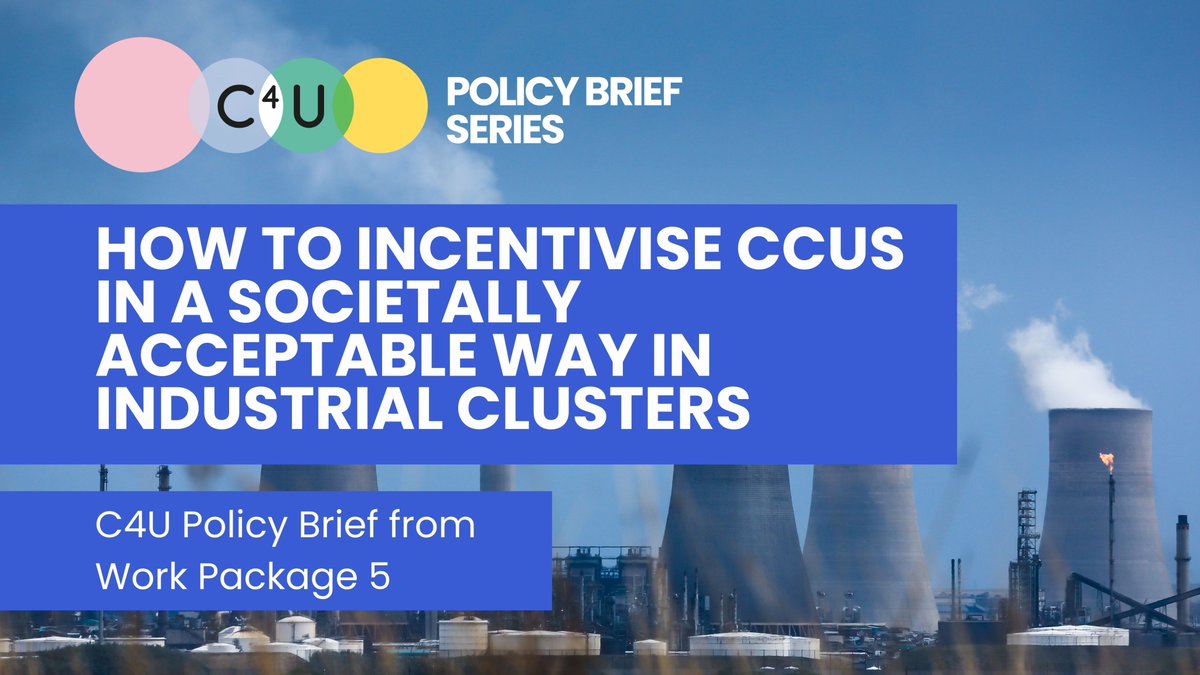 The second policy brief in our C4U series focuses on how to incentivise CCUS in a societally acceptable way in industrial clusters.

The brief provides 5️⃣ key messages for policymakers.

Read the brief here: c4u-project.eu/wp-content/upl…

<a href="/Radboud_Uni/">Radboud University</a> <a href="/CEPS_ERCC/">CEPS Energy, Resources and Climate Change</a>
