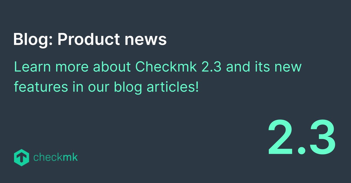checkmk's tweet image. 🚀 Discover new features and upgrades in #Checkmk 2.3. 
From enhanced #features to the brand-new #SyntheticMonitoring add-on, there&apos;s a lot to explore. Get started effortlessly with our specific #blog articles about release highlights!

👉 Visit: checkmk.io/3WkMFpn