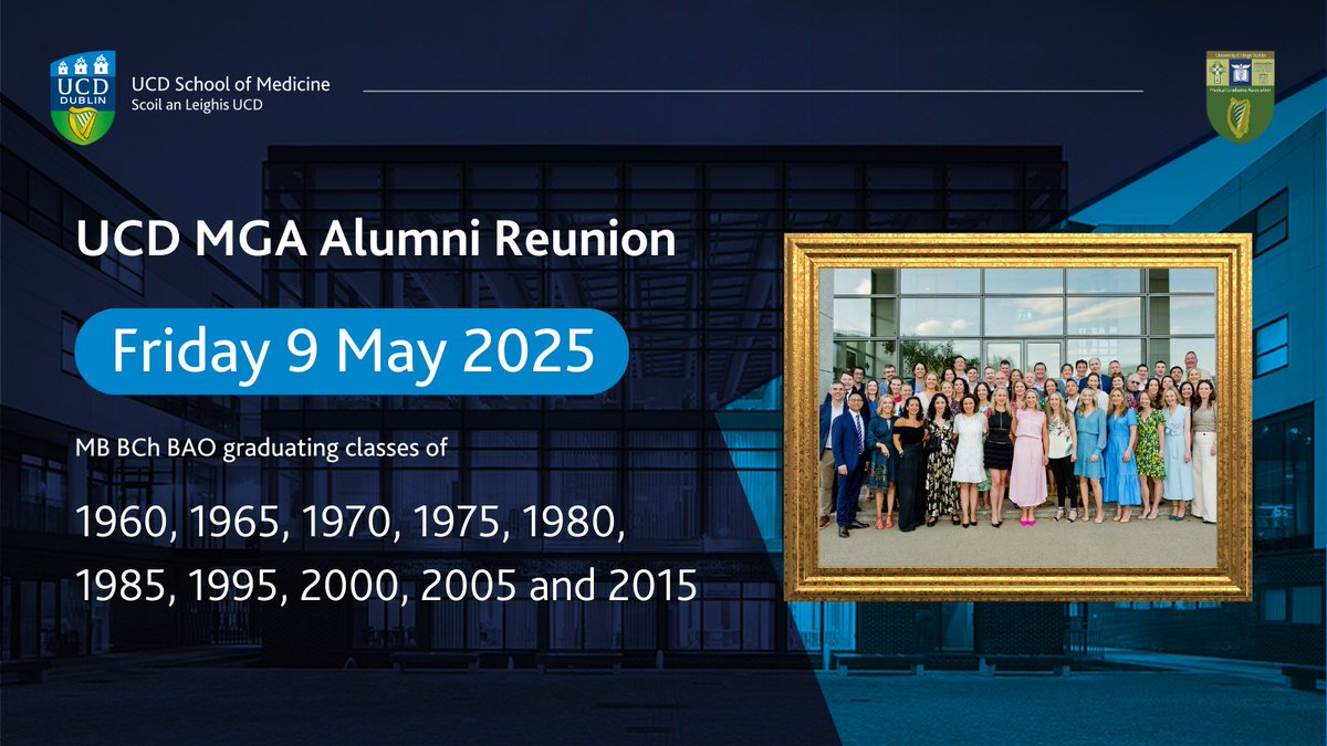 📣 Save the date for the next UCD MGA Alumni Reunion!

📆 Friday 9 May 2025

➡️ MB BCh BAO graduating classes of 1960, 1965, 1970, 1975, 1980, 1985, 1995, 2000, 2005 and 2015.

To volunteer as a Class Rep, email mga@ucd.ie.

<a href="/UCDALUMNI/">UCD ALUMNI</a> <a href="/UCDAlumniVols/">UCD Alumni Volunteers</a> <a href="/HealthUcd/">UCD Health Affairs</a>