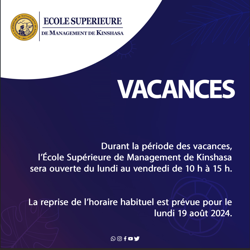ESMK_Kinshasa's tweet photo. Ce sont les #Vacances  à l'#ESMK. Jusqu'au 19 août, l'ESMK sera ouverte du lundi au vendredi de 10 h à 15 h.

Les #inscriptions restent ouvertes. Venez vous inscrire au #Bachelor ou au #Master au 31 allée Verte, Joli-Parc, Ngaliema.
Contactez nous au 0 826 900 675 !
#inscription https://t.co/KWNs6uYHSU
