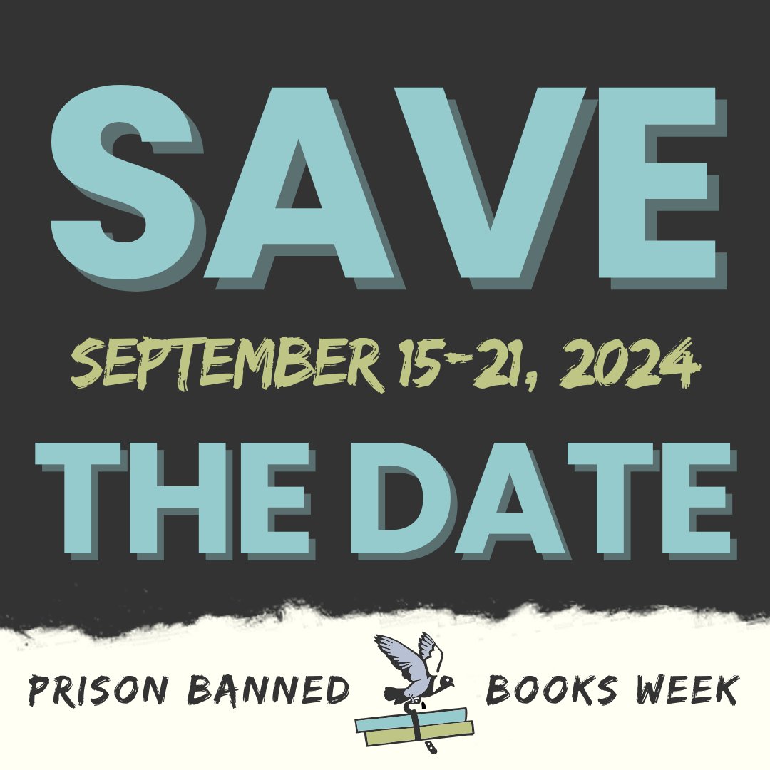 Prison Banned Books Week coming soon! September 15-21, 2024. Follow us and our partner orgs!