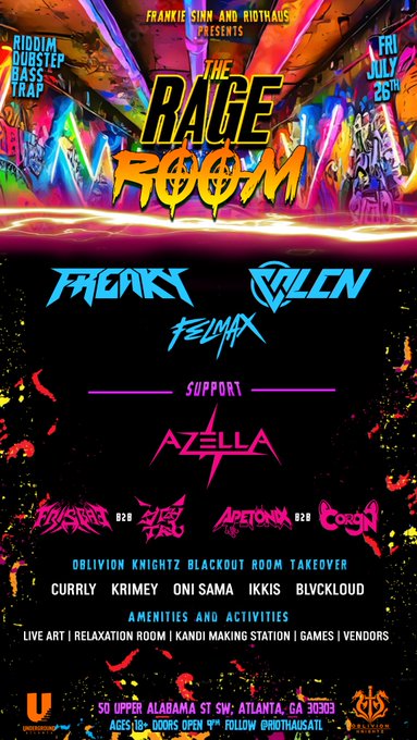 Riot Haus at Underground ATL brings you Rage Room!! With talent from @VLCNmusic @FelmaxOfficial Freaky