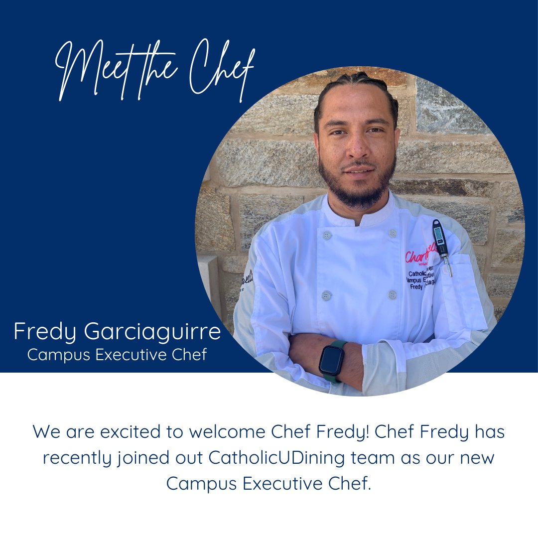 Meet our new Campus Executive Chef, Fredy!