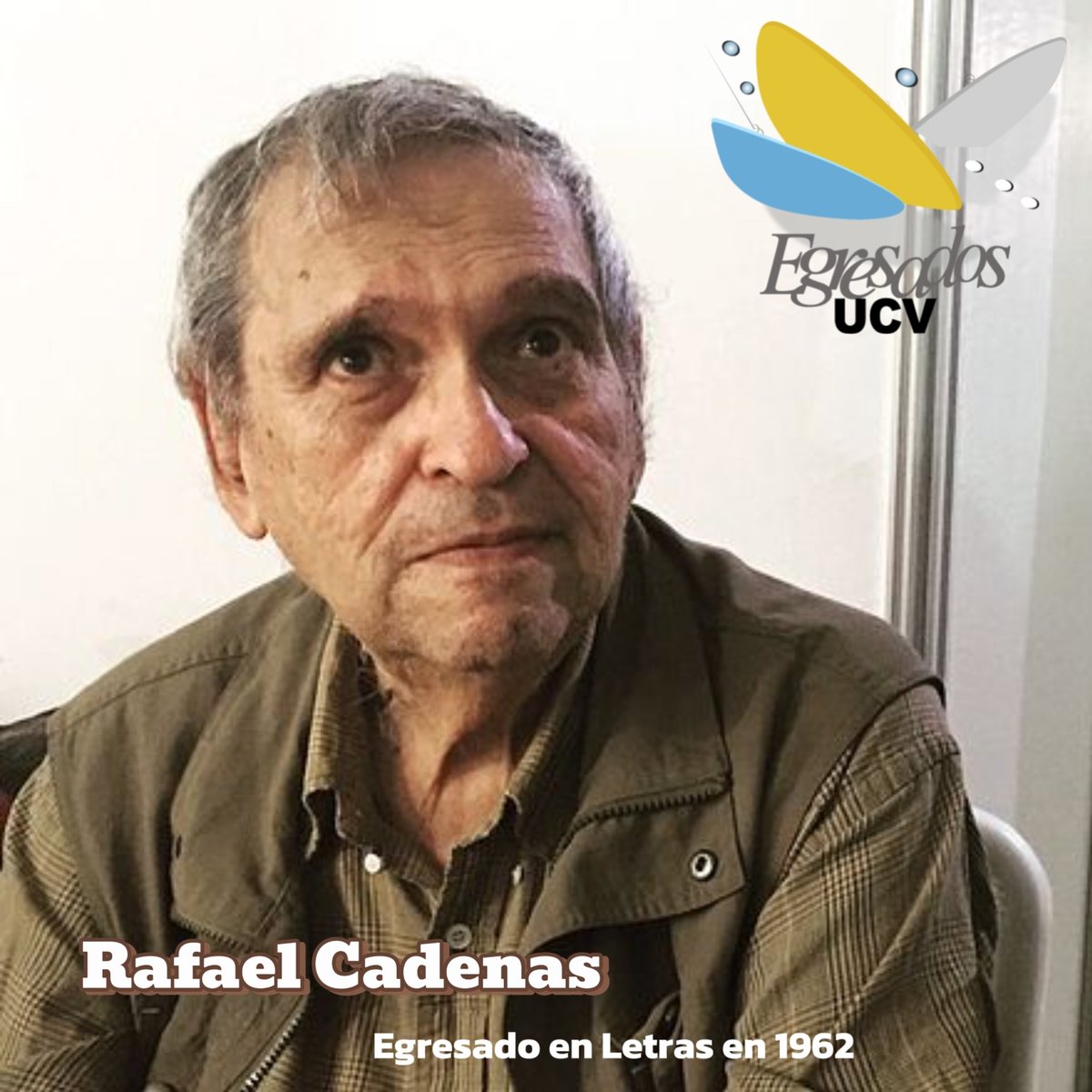 Rafael  Cadenas; es  un poeta, ensayista  y  profesor universitario, quién a  lo  largo de su vida ha  formado múltiples generaciones, ha servido de  inspiración a  poetas  venezolanos y extranjeros.
