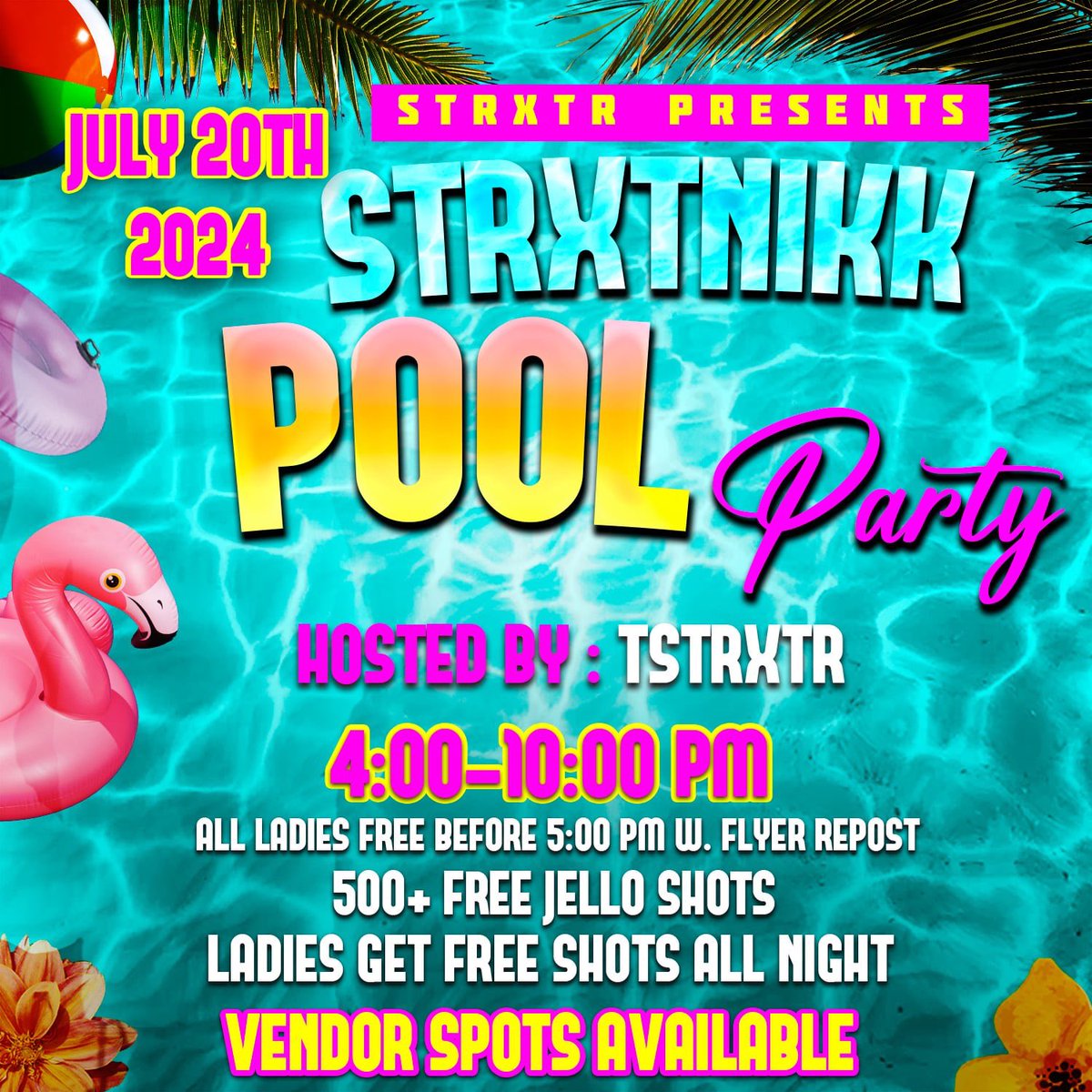 tstrxtr's tweet photo. THIS SATURDAY❗️

STRXT’R PRESENT: STRXTNIKK THE LITTEST POOL PARTY OF THE SUMMER 🤿🌊🩳🍾
📆: JULY 20TH 2024 
⏱️: 4:00PM- 10:00PM 
TIGHT SECURITY 🚨🔒
ALL LADIES FREE BEFORE 5:30 W. FLYER REPOST ❗️
5️⃣0️⃣0️⃣ JELLO SHOTS &amp; 🆓 SHOTS ALL NIGHT 🥃BYOB 🍾 4/20 FRIENDLY 🍃🍃🍃 https://t.co/cn37W8WvSa