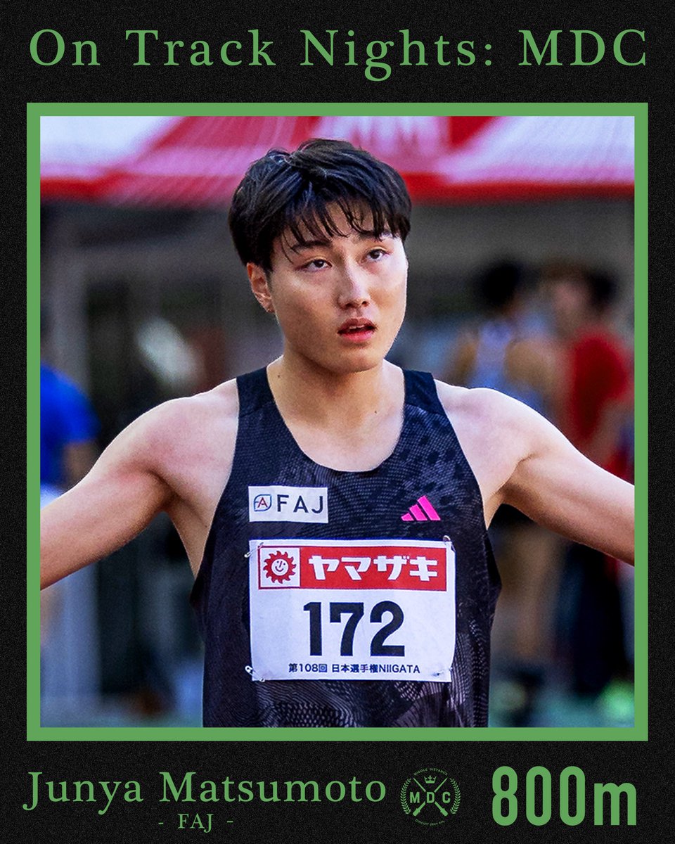 TL_MDC's tweet photo. 🌈 On Track Nights: MDC 🌈

⚫︎男子800m
松本 純弥(FAJ)
@0928Junya 
自己ベスト：1'46"52

＂まつじゅん＂の愛称でお馴染み🙌🏻

ラスト1周から後半の走りは
中距離界の中でも際立つ強さ💨🔥

🔻入場チケットはこちら！
https://t.co/IQBhFI9EuL

#OnTrackNights
#DreamOn
#MDC2024 https://t.co/k9l0JdSvOx