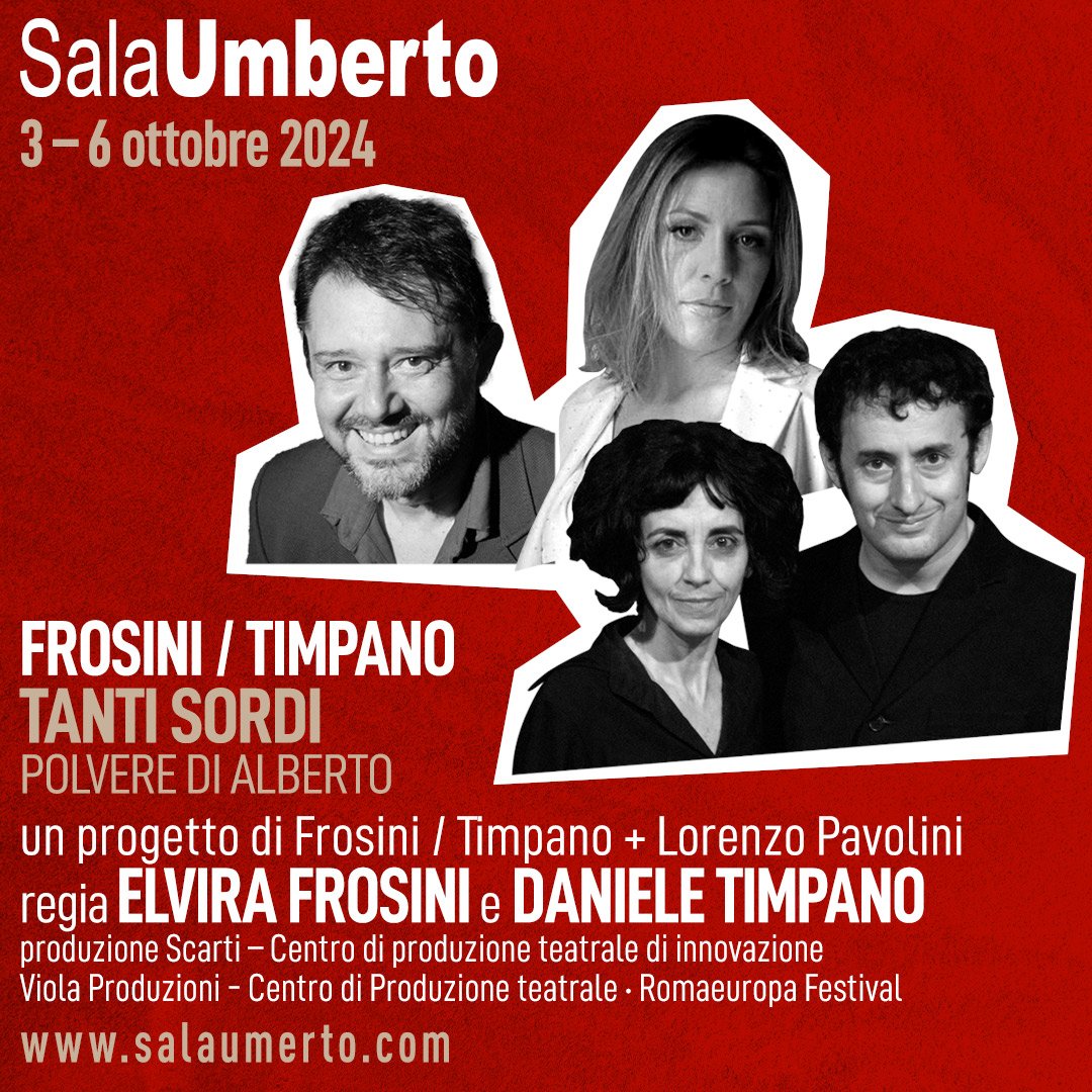 MARCO CAVALCOLI, BARBARA CHICHIARELLI, ELVIRA FROSINI, DANIELE TIMPANO in 
TANTI SORDI
Polvere di Alberto
Regia di Elvira Frosini e Daniele Timpano

📅 3 - 6 Ottobre 2024
📍Sala Umberto
🎫 salaumberto.com/spettacoli/sta…