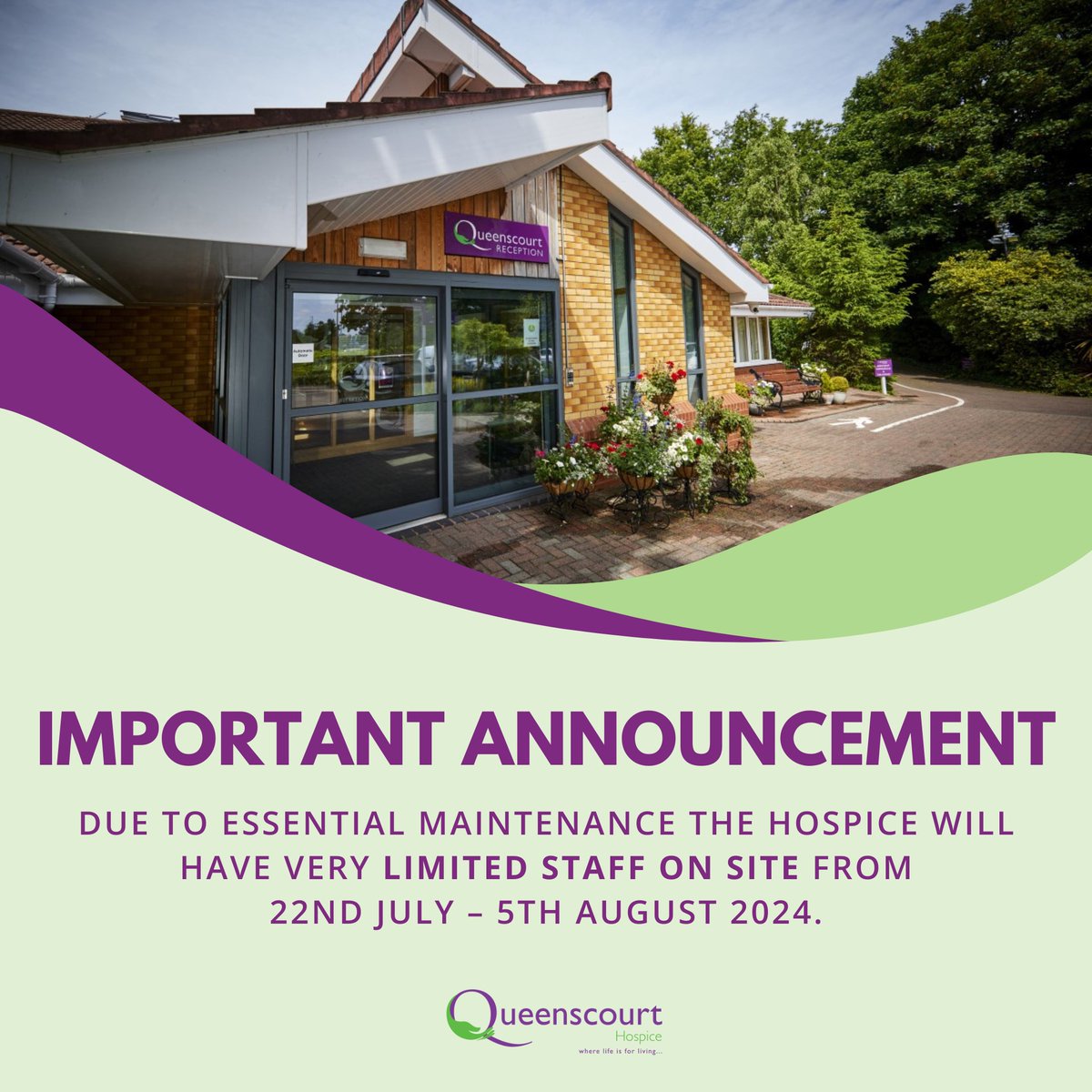 Queenscourt Hospice (@qchospice) on Twitter photo We will be undergoing essential maintenance from 22nd July to 5th Aug. During this time, staff presence on site will be limited. We kindly ask that you avoid visiting the hospice during this period. For more information or urgent matters, contact: hospice@queenscourt.org.uk 💜 We will be undergoing essential maintenance from 22nd July to 5th Aug. During this time, staff presence on site will be limited. We kindly ask that you avoid visiting the hospice during this period. For more information or urgent matters, contact: hospice@queenscourt.org.uk 💜