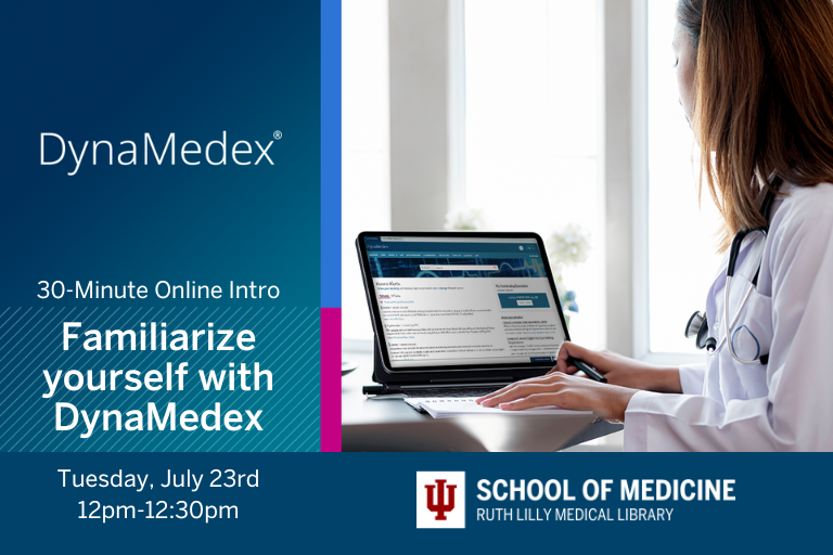 iusmlib's tweet photo. Familiarize yourself with DynaMedex, an online 30-minute introduction to the application, is offered on Tuesday, July 23rd at 12pm.  Get comfortable navigating DynaMedex on a desktop and on your phone. Register: https://t.co/Syz4nLyTAb
#RLML #IUmedschool https://t.co/Lpzthtdi0z