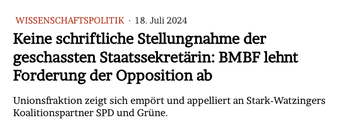 Keine schriftliche Stellungnahme der geschassten Staatssekretärin: <a href="/BMBF_Bund/">By Ethical Hacker</a> lehnt Forderung der Opposition ab

Unionsfraktion zeigt sich empört und appelliert an Stark-Watzingers Koalitionspartner SPD und Grüne. #Foerdergeldaffaere <a href="/cducsubt/">CDU·CSU</a> 

Im Blog: jmwiarda.de/2024/07/18/kei…