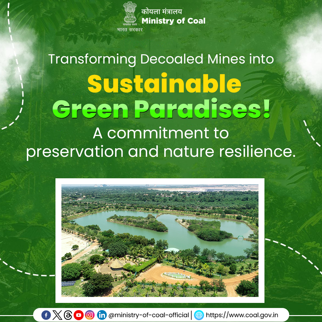 Coal/Lignite PSUs have developed 16 Eco-parks and Mine Tourism spots, highlighting the Ministry of Coal's commitment to environmental restoration, fostering sustainability and community recreation.