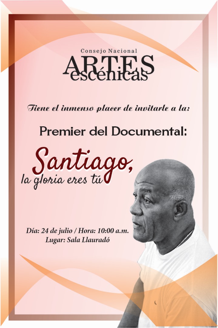 ArtEscenicasCub's tweet photo. El CNAE tiene el inmenso placer de invitarle a la  Premier del Documental:
Santiago, la gloria eres tú, del realizador Pedro Maytín, dedicado a Santiago Alfonso ⁄ Premio Nacional de Danza 2006 (a propósito del aniversario 85 de vida el 25 de julio)
#artesescénicasCuba https://t.co/87QKZmy1pK