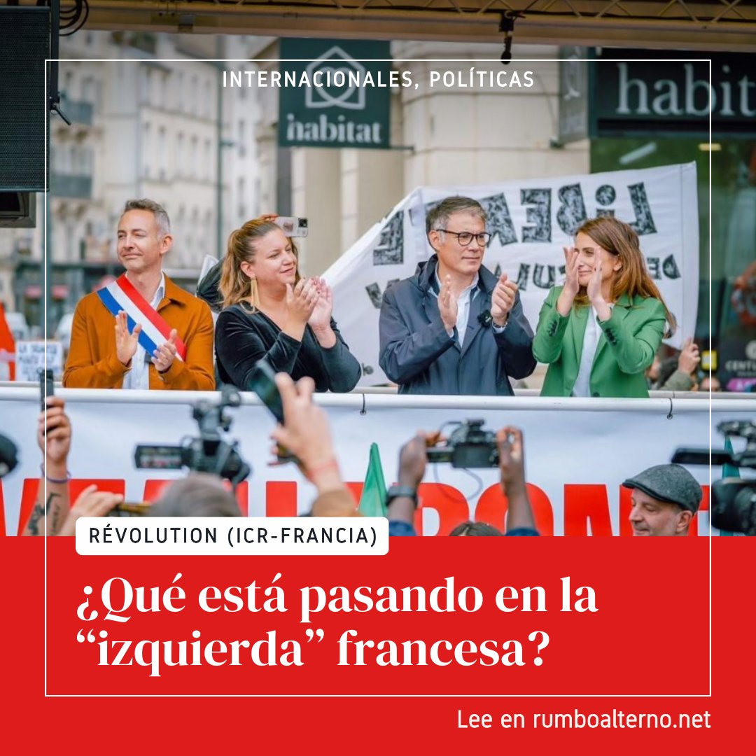 RumboAlternoPR's tweet photo. La FI está en una encrucijada. Si sigue aferrándose a los vagones del PS, los Verdes y el PCF, acabará desacreditándose por completo. Si gira a la izquierda, por el contrario, podría fortalecerse. @revolution_icr
https://t.co/75uHNFupZo
#RumboAlterno #Francia #ICR https://t.co/jJ6WXtTLMV
