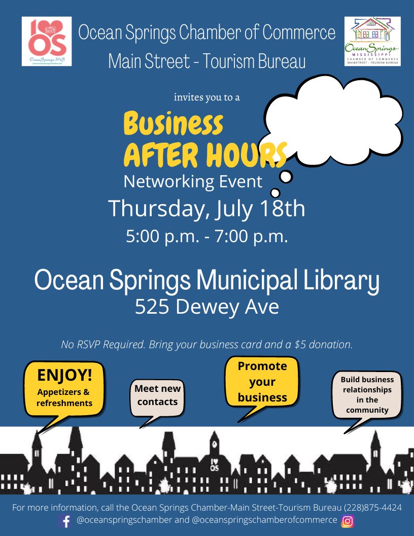 Join us for Business After Hours at Ocean Springs Municipal Library, 525 Dewey Ave, on Thursday, July 18th from 5:00 - 7:00 p.m. Bring your business card and a $5 donation.