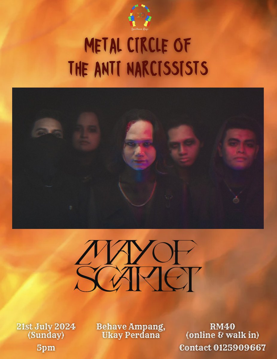 This sunday, Spectrum rays present to you Metal Circles Of The Anti Narcissists at Behave Ampang, Ukay Perdana

Tickets RM40 online &amp; walk in