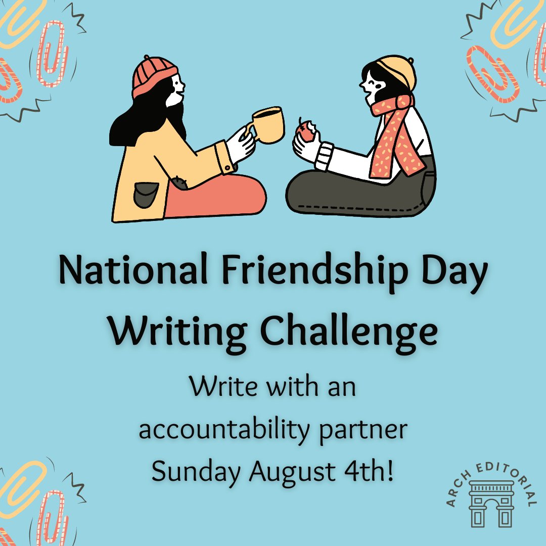 archeditorial's tweet photo. Invite a friend to your writing session on August 4th for #NationalFriendshipDay! Accountability partners encourage you stick to a designated writing time, and whether you're meeting with an old friend or a new one, you'll deepen your friendship as well as your craft. Win-win! https://t.co/FSsn19CNns