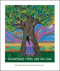 HornBook's tweet image. #Poetry #ReviewoftheWeek SOMETIMES I FEEL LIKE AN OAK by Danielle Daniel; illus. by @creativenativ69 (@GroundwoodBooks): "Lush acrylic + gouache illus never depict a tree in its entirety...[which] suggests that art cannot fully capture the trees’ majesty" hbook.com/story/review-o…