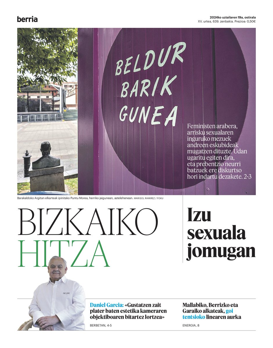 Biharko Bizkaiko Hitzan:
🟢Indarkeria sexista eta izua
🟢Daniel Garcia sukaldaria
🟢 <a href="/amaia_av/">Amaia Arenal Vidorreta 🔻</a>|ren zutabea 
🟢Garai, Berriz eta Mallabia, goi tentsioko linearen aurka
🟢Bilboko Segurtasun Ituna
🟢Ortuellak ez du 80ko leherketa #Netflix|en nahi
🟢Ibilbide historikoak Urdaibain