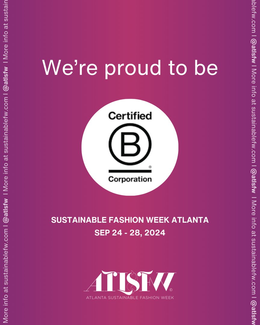 ATLSFW's tweet photo. Sustainable Fashion Week goes beyond fashion - it's also transparency and ethics. That's why we're so proud of getting a B-corp certification, being the FIRST fashion event in Atlanta to do so. 
Learn more: https://t.co/2BNjThFbgO 

#SustainableFashionWeek #BCorp #SFWATL https://t.co/QDf2ntUVf0
