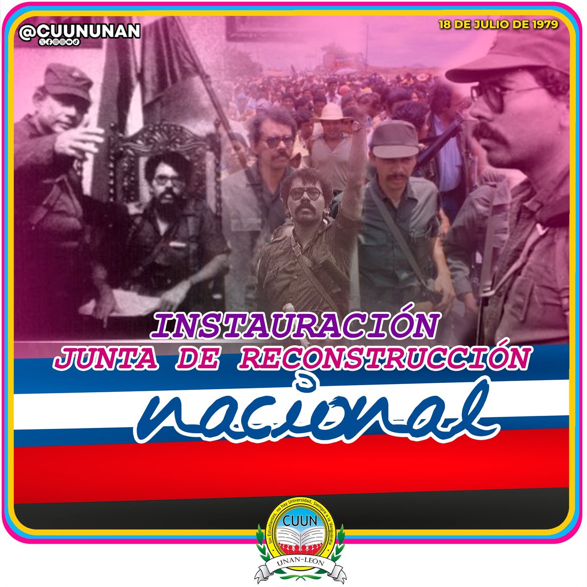 18 de julio 1979 //  La junta de Gobierno de Reconstrucción Nacional se Instaura en León, Capital de la Revolución.