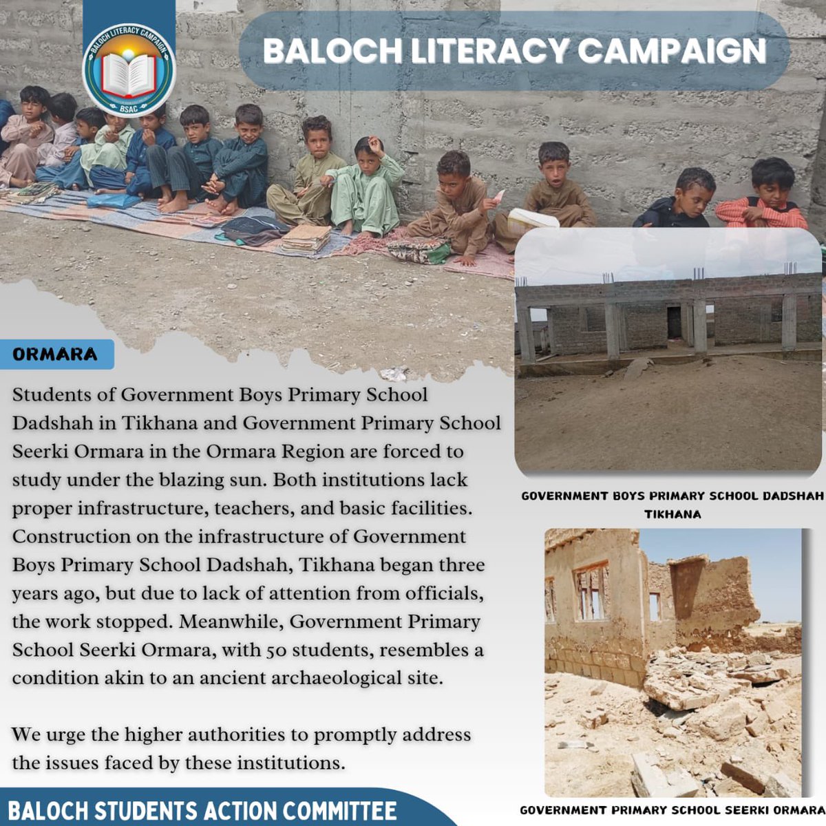 BLC_BSAC's tweet photo. Students of Government Boys Primary School Dadshah in Tikhana and Government Primary School Sairki Ormara in the Ormara Region are forced to study under the blazing sun. Both institutions lack proper infrastructure, teachers, and basic facilities.
#BalochLiteracyCampaign https://t.co/48qdeRS1ML