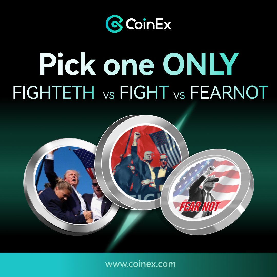 "Dive into the world of Trump concept tokens at 
#CoinEx! Discover the pioneering <a href="/fightcoin_sol/">fightcoin_sol</a> , the community-driven <a href="/Fight2Maga/">FIGHT TO MAGA</a> , and the fast-growing <a href="/fearnot_trump/">FEARNOT</a>. 

Explore their unique features and join the conversation today 👉

 coinex.com  <a href="/coinexcom/">CoinEx Global</a>