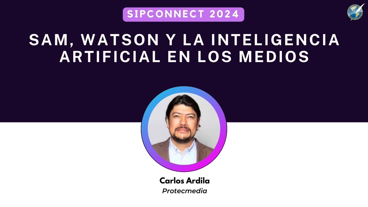 sip_oficial's tweet photo. 🔵📣 #SIPConnect2024 - La siguiente presentación estará a cargo de Carlos Ardila, gerente comercial para Latinoamérica de @Protecmedia_, y se titula “Sam, Watson y la Inteligencia Artificial en los medios”. https://t.co/F6MKt4KADP