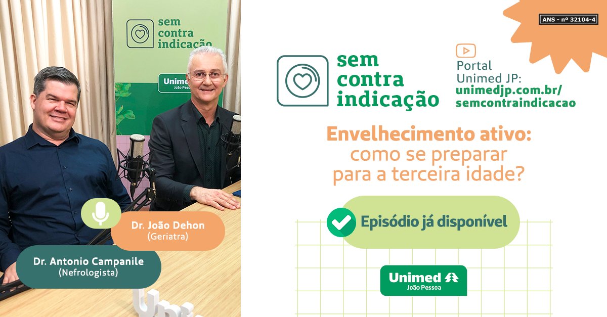 unimed_jp's tweet photo. Tem episódio novo do “Sem contraindicação” no ar! 🎧💚

Recebemos o Dr. João Dehon e Dr. Antonio Campanile. Eles conversaram sobre os desafios e como se preparar para envelhecer com mais qualidade de vida e saúde.

📲 Confira na íntegra:
https://t.co/cYupncyDdQ https://t.co/7Jj1jZy9Z3