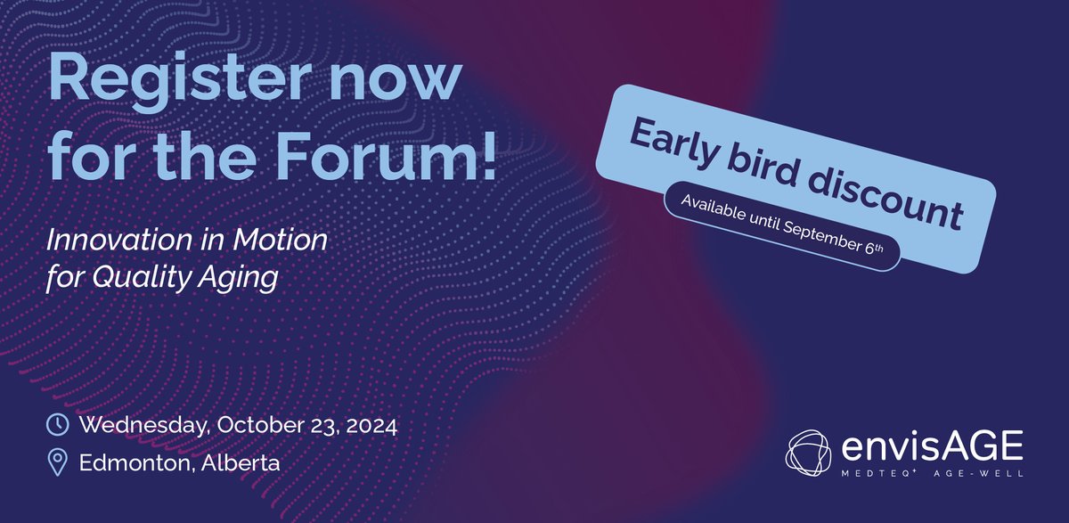 Registration for the 2024 envisAGE  Forum is LIVE! 🎉  Join us in Edmonton on Oct. 23 for a unique chance to witness and be part of #AgeTech innovative solution developement. 💡Learn more &amp; register today: envis-age.ca/en/forum-2024/