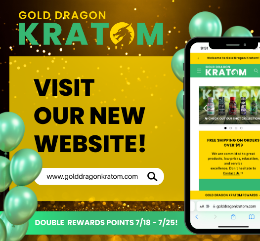 🚀 We’re live! Gold Dragon Kratom is open for business at golddragonkratom.com! 🎉 Celebrate our launch with DOUBLE rewards points, PLUS a free kratom shaker cup AND free shipping on purchases over $99. 🎁 Don't miss out, start shopping now!

#kratom #buykratom #shopkratom