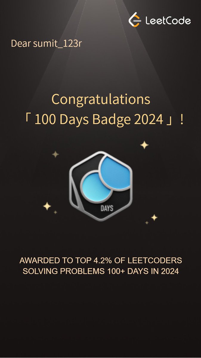 SumitCodeCraft's tweet image. Century done! Earned the 100 Days Badge 2024 on @LeetCode
