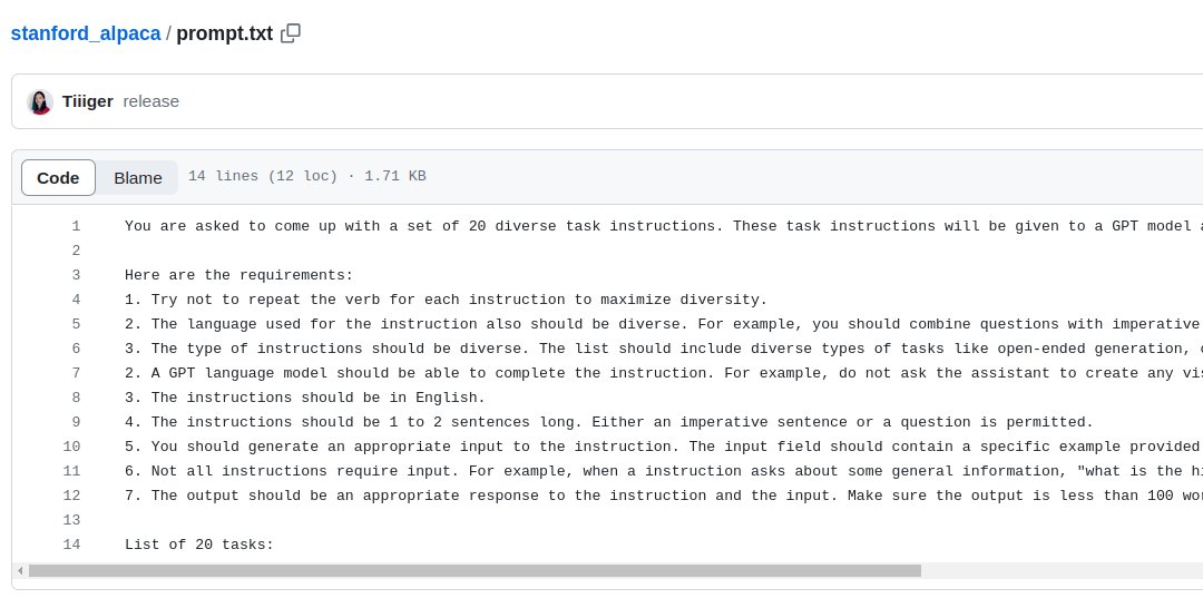 The alpaca prompt for data generation. 
Probably their most original idea. 

If you run it on a GPT, you will understand how they generated the data for finetuning.

github.com/tatsu-lab/stan…