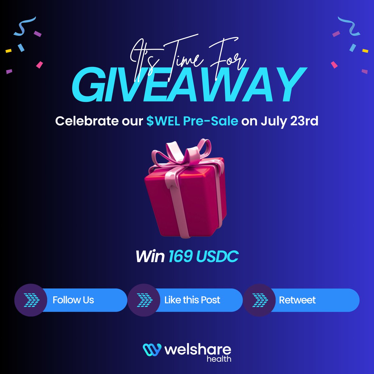 welsharehealth's tweet photo. 🎉 We are Giving Away 169 USDC! 🎉

We are excited to announce a special giveaway to celebrate the start of Pre-Sale Phase 1 of $WEL on July 23rd!

🔔 How to Enter:
1. Follow @welsharehealth
2. Like this tweet
3. Retweet this tweet

📅 Deadline: Enter before July 26th.

One lucky winner will be randomly selected and announced on July 27th. Don't miss out on this amazing opportunity to win 169 USDC and be a part of the Welshare community!

Good luck to everyone!