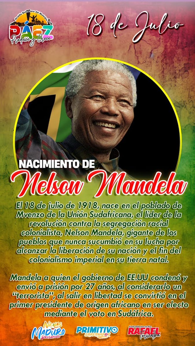#18JUL En el año 1918, en el poblado de Mvenzo en la Unión Sudafricana, nació el líder de la revolución contra la segregación racial colonialista, Nelson Mandela, gigante de los pueblos que nunca sucumbió en su lucha por alcanzar la liberación de su pueblo