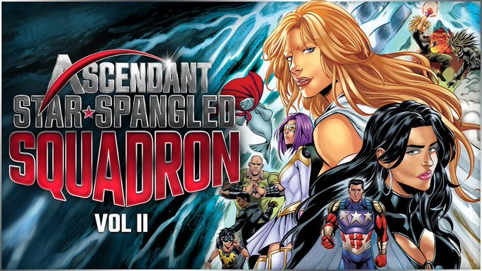 Ascendant: Star-Spangled Squadron Volume II is NOW LIVE! Check the comments for the link. Early bird and returning backer bonus rewards for the swift and supportive.