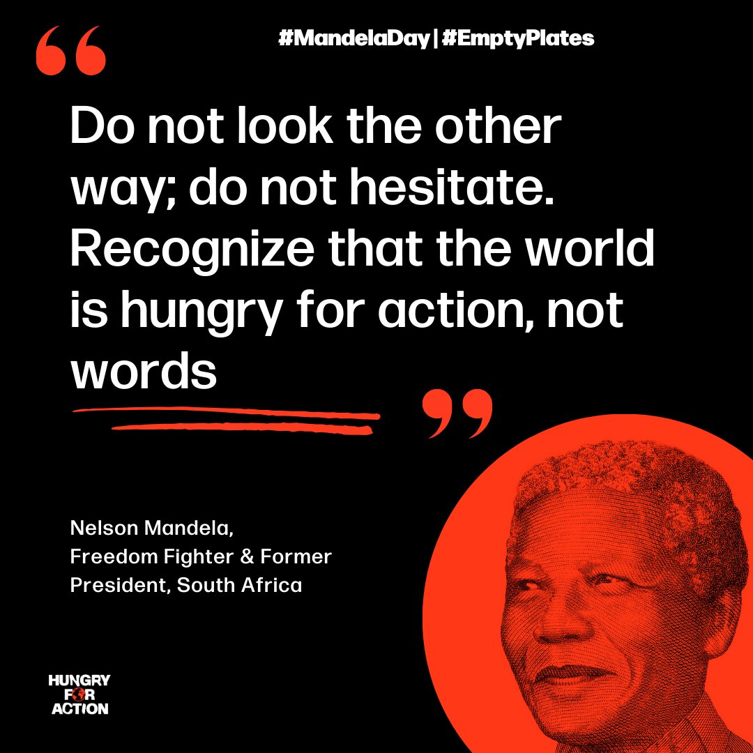 What he said... 
Happy #NelsonMandelaDay

See what action we are demanding to end the cycle of food crises. 
bit.ly/4bRuVXf
 #HungryforAction