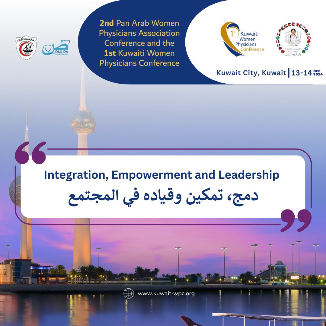 🌟 Integration, Empowerment, and Leadership 🌟

Together, we'll shape the future of healthcare through collaboration, strength, and visionary leadership.

🗓️ Dates: December 13-14, 2024
📍Venue: Kuwait City, Kuwait
🔗Register now: kuwait-wpc.org/register/

#PAWPA #Womenphysicians