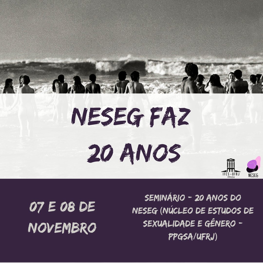 tamsgs1's tweet photo. Coloque na sua agenda!!!

Nos dias 07 e 08 de novembro vai acontecer o Seminário “NESEG faz 20 anos”.
O evento tem por objetivo celebrar os 20 anos do Núcleo de Estudos de Sexualidade e Gênero (NESEG), do Programa de Pós-Graduação em Sociologia e Antropologia da UFRJ! https://t.co/ueAOwDS4NN