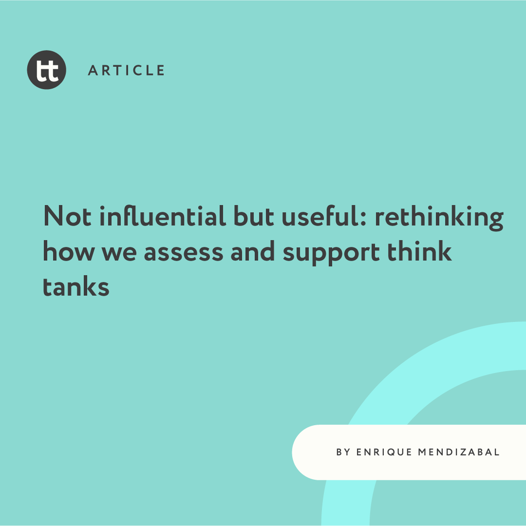 onthinktanks's tweet photo. 📝 Are #thinktanks as influential as they claim to be? 

@QQMendizabal explores ideas on how we assess and support think tanks in his new article: https://t.co/VsLDHgc8ma 

#thinktankmatters https://t.co/ZbqkLdtvkb