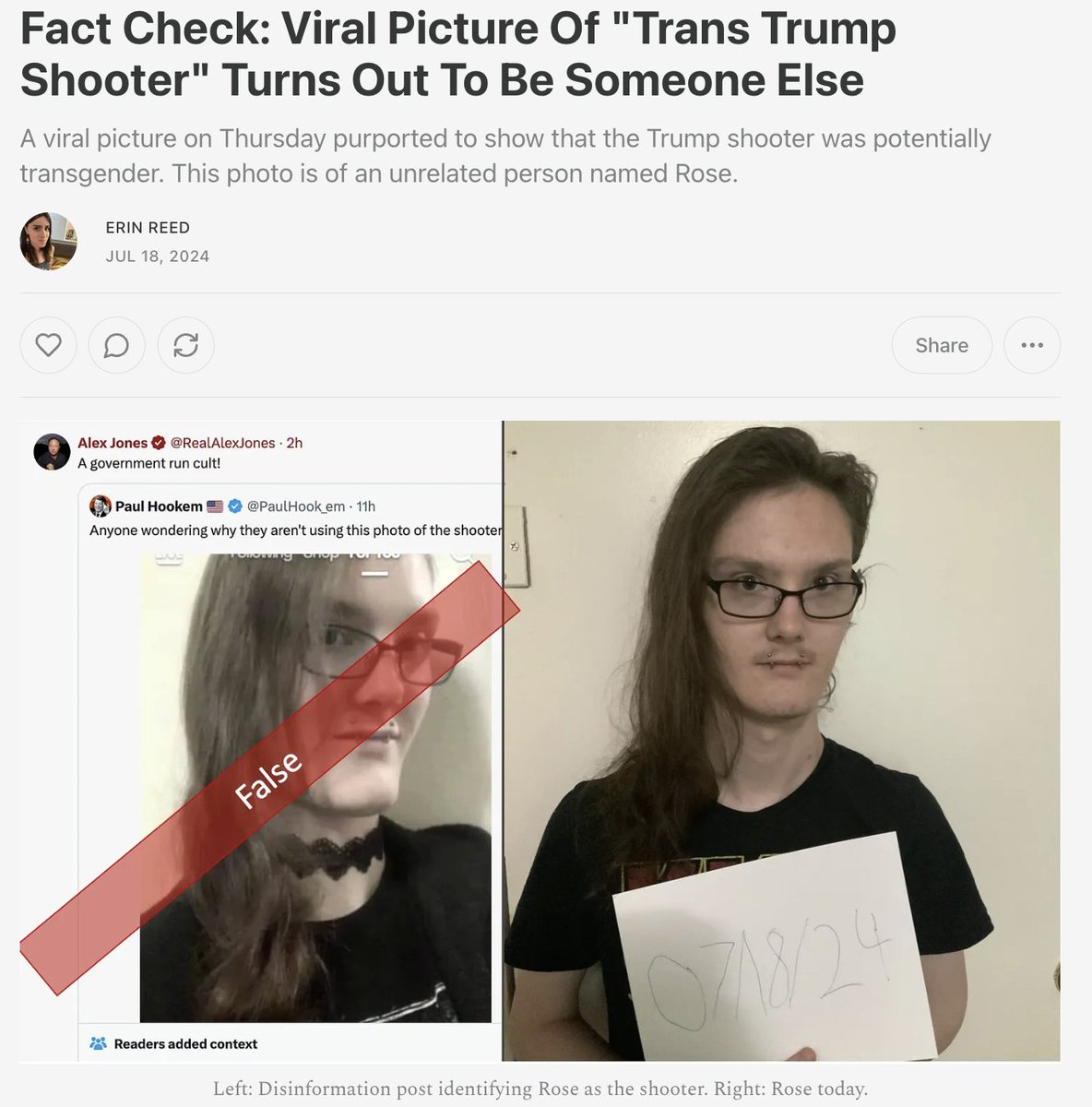 1. A viral post on Twitter and Facebook is claiming that Trump's shooter was actually a trans woman. It was shared by far-right accounts and Alex Jones.

The problem? It's of an unrelated trans woman named Rose.

I spoke with Rose today.

Subscribe to support my journalism.