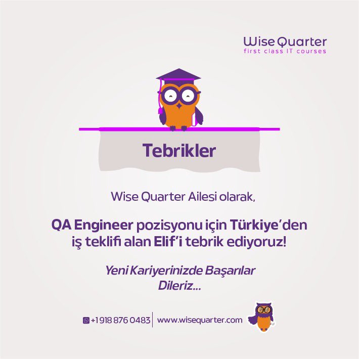 Wise Quarter Farkı || Sen de bize katıl!🫵

🦉Yazılım kursumuzda QA Engineer eğitimi görüp, Türkiye’den iş teklifi alan Elif Hanım’ı tebrik ediyoruz.

Mutlu başlangıçlar.👏

•
•
•

İbrahim Hacıosmanoğlu Ziyech Mehmet Büyükekşi #Asleg #HandeErçel #BarışArduç #RüzgaraBırak